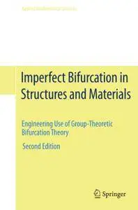 Imperfect Bifurcation in Structures and Materials, Second Edition (Repost)