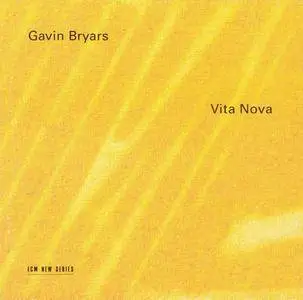 Gavin Bryars - Vita Nova (1994)