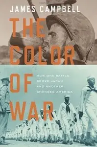 The Color of War: How One Battle Broke Japan and Another Changed America [Repost]