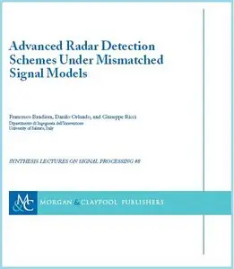 Advanced Radar Detection Schemes Under Mismatched Signal Models