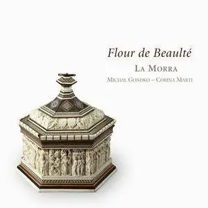 La Morra, Michal Gondko, Corina Marti - Flour de Beaulté: Late Medieval Songs From Cyprus (2006)