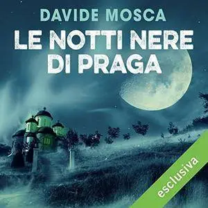 Davide Mosca - Le notti nere di Praga [Audiobook]
