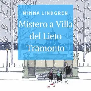 «Mistero a Villa del Lieto Tramonto» by Minnda Lindgren