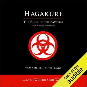 Hagakure: The Book of the Samurai [Audiobook]