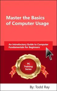 Master the Basics of Computer Usage