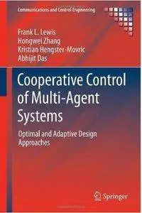 Cooperative Control of Multi-Agent Systems: Optimal and Adaptive Design Approaches [repost]