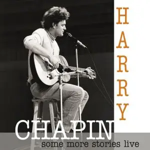 Harry Chapin - Some More Stories (Live at Radio Bremen 1977) (2020)