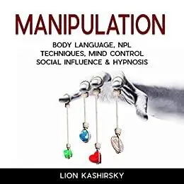 Manipulation, Body Language and NLP Techniques