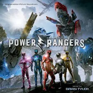 Brian Tyler - Power Rangers (Original Motion Picture Soundtrack) (2017)