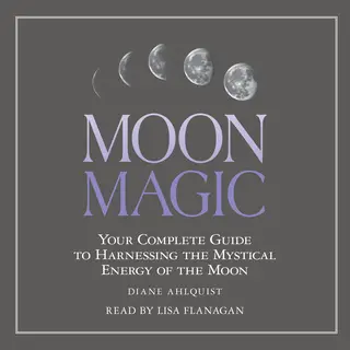 moon magic diane ahlquist moon magic diane ahlquist