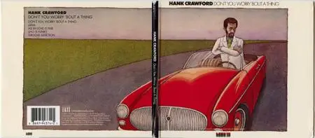 Hank Crawford - Don't You Worry 'Bout A Thing (1974) {Masterworks Jazz 88697943742 rel 2011}