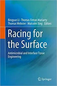 Racing for the Surface: Antimicrobial and Interface Tissue Engineering