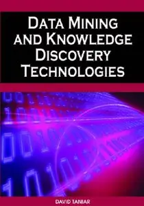 Data Mining and Knowledge Discovery Technologies (Repost)
