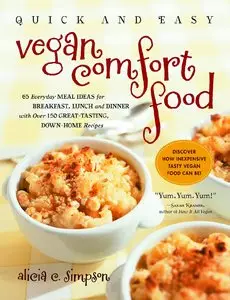 Quick & Easy Vegan Comfort Food [Repost] 