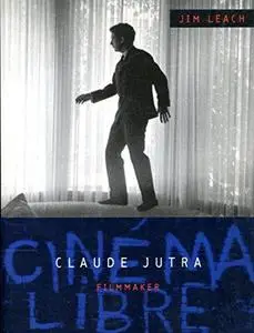 Claude Jutra: Filmmaker