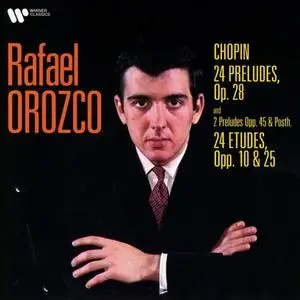 Rafael Orozco - Frédéric Chopin: 24 Préludes, Op. 28; 24 Études, Opp. 10 & 25 (2021)