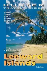 Adventure Guide Leeward Islands (Adventure Guides Series) by K. C. Nash