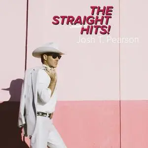 Josh T. Pearson - The Straight Hits! (2018)