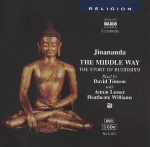 JINANANDA: The Middle Way - the Story of Buddhism (Audiobook)