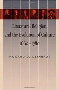 Literature, Religion, and the Evolution of Culture, 1660–1780