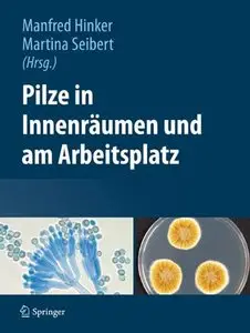 Pilze in Innenräumen und am Arbeitsplatz (repost)