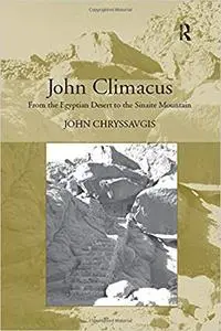 John Climacus: From the Egyptian Desert to the Sinaite Mountain