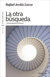 «La otra búsqueda» by Rafael Arraiz Lucca