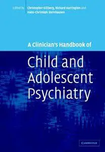 A Clinician's Handbook of Child and Adolescent Psychiatry (repost)