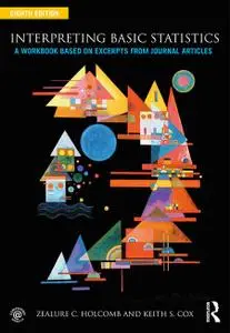 Interpreting Basic Statistics: A Workbook Based on Excerpts from Journal Articles 8th Edition (Instructor Resources)