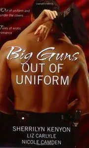 Big Guns Out of Uniform