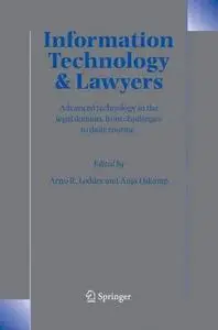 Information Technology and Lawyers: Advanced Technology in the Legal Domain, from Challenges to Daily Routine 