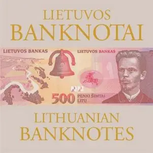 Lietuvos Banknotai / Lithuanian Banknotes