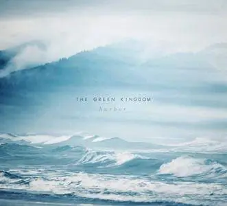 The Green Kingdom - Harbor (2016)