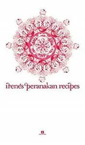 Irene’s Peranakan Recipes [Kindle Edition]