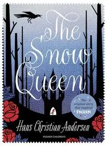 «The Snow Queen» by Hans Christian Andersen