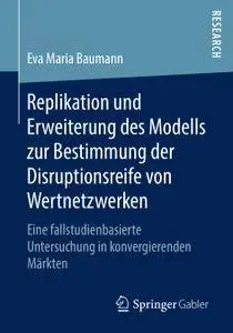 Replikation und Erweiterung des Modells zur Bestimmung der Disruptionsreife von Wertnetzwerken