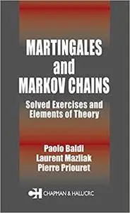 Martingales and Markov Chains: Solved Exercises and Elements of Theory