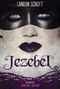 Jezebel: The Witch Is Back [Kindle Edition]