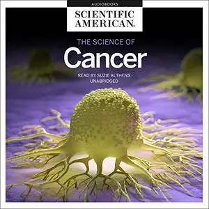 The Science of Cancer [Audiobook]