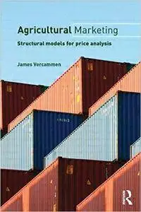 Agricultural Marketing: Structural Models for Price Analysis