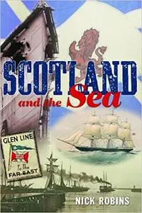 Scotland and the Sea: The Scottish Dimension in Maritime History