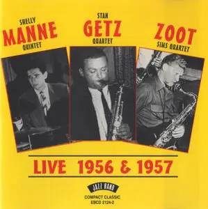 Shelly Manne-Stan Getz-Zoot Sims - Manne - Getz - Zoot [Live 1956 & 1957] (This Release 1995)