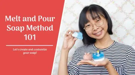 Melt and Pour Soap 101 and How to Make Your Handmade Soap