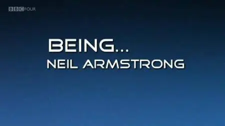 BBC - Being Neil Armstrong (2009)