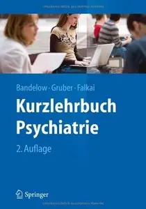 Kurzlehrbuch Psychiatrie, 2 Auflage