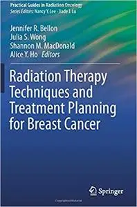 Radiation Therapy Techniques and Treatment Planning for Breast Cancer (Repost)