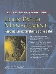 Linux Patch Management - Keeping Linux Systems Up To Date