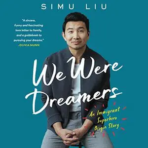 We Were Dreamers: An Immigrant Superhero Origin Story [Audiobook]