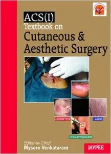 ACSI Textbook on Cutaneus and Aesthetic Surgery