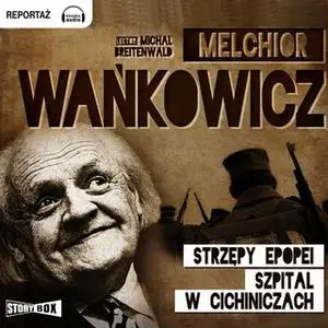 «Strzępy epopei» by Melchior Wańkowicz